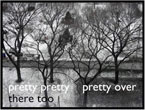 Pretty Pretty Pretty Over There Too